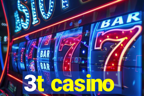 3t casino